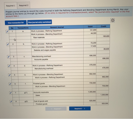 Required 1 Required 2 Prepare journal entries to record the costs incurred in both the Refining Department and Blending Depar