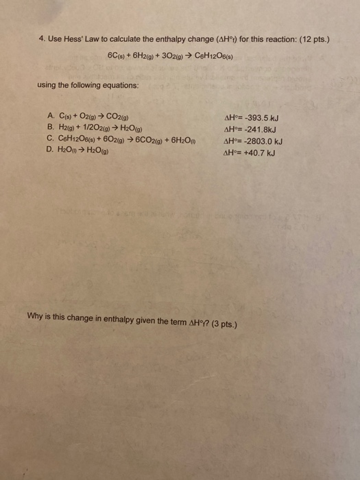 4. Use Hess Law to calculate the enthalpy change (Hºt) for this reaction: (12 pts.) 6C(s) + 6H2(g) + 302(g) → CeH12O6(s) usi