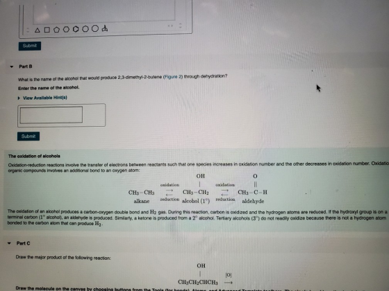 Taooooood Submit Part B What is the name of the alcohol that would produce 2,3-dimethyl-2-butene (Figure 2) through dehydrati
