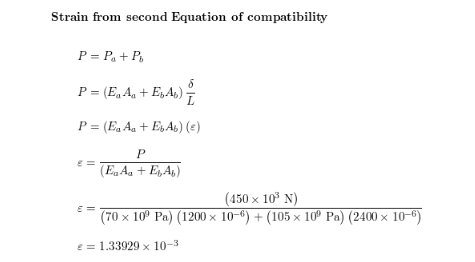 Strain from second Equation of compatibility (450 x 103 N) (F0x 10 Pa) (1200 x 0+ (105 x 10P Pa) (2400 10- 1.33929 x 10-3