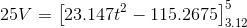 25V=\left [23.147t^2-115.2675 \right ]_{3.12}^{5}