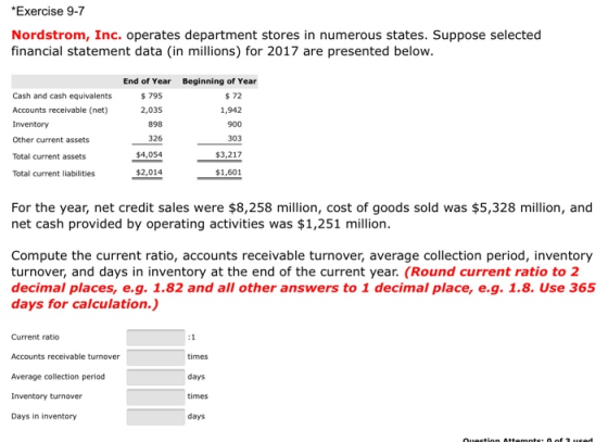 *Exercise 9-7 Nordstrom, Inc. operates department stores in numerous states. Suppose selected financial statement data (in mi