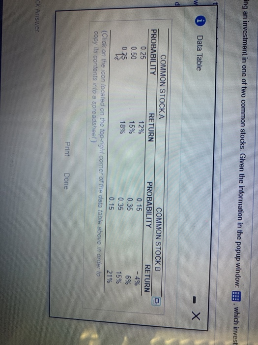 ing an investment in one of two common stocks. Given the information in the popup window. Es which invest i Data Table COMMON