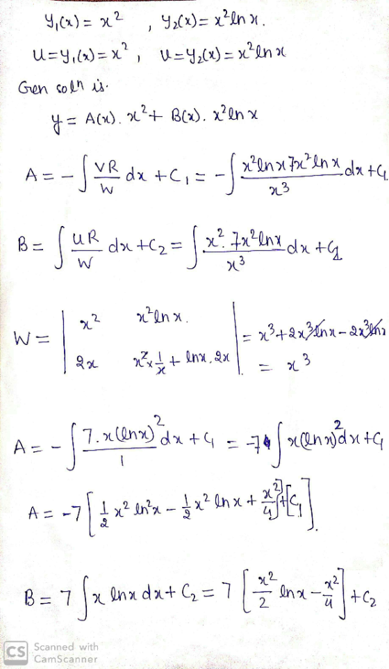 4, (X) = x2 , 42(x)= x=lnx. U=Y,() = x?, V=Y_(x) = x?ln at Gen soln is y = A(x). *?+ BCx). x?en x 23 A=- J ve de tc, = - / xe