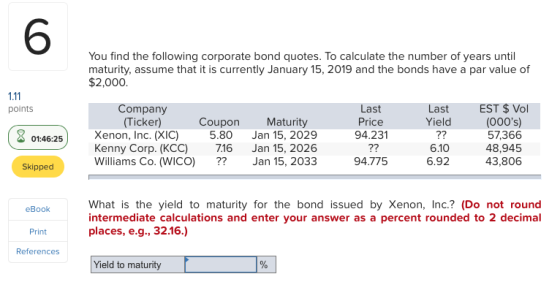 You find the following corporate bond quotes. To calculate the number of years until maturity, assume that it is currently Ja