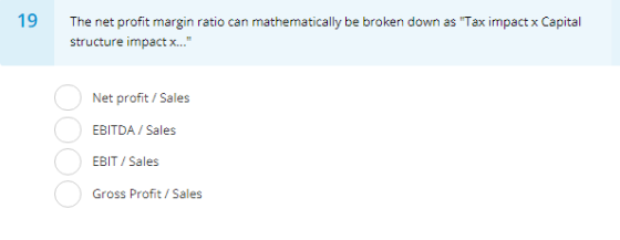 6 Which Financial Leverage Ratio Is Used With Two Other Ratios To Mathematically Produce The 