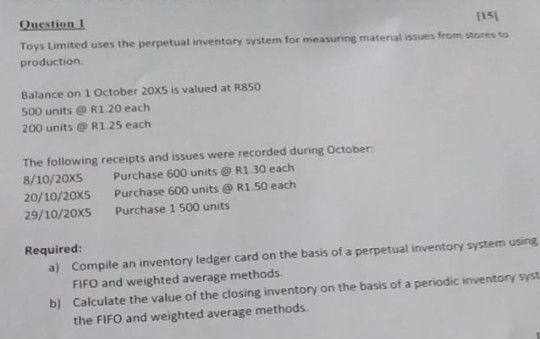 Question 1 1151 from testo Toys Limited uses the perpetual inventory system for measuring materials production Balance on 1 O