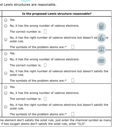 d Lewis structures are reasonable. Is the proposed Lewis structure reasonable? O No, it has the wrong number of valence elect