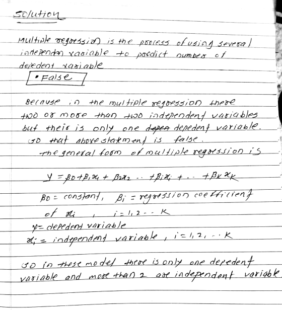 solution multiple regopessi is the poniess of using several independen xooiable to porodict number of depedent xariable False
