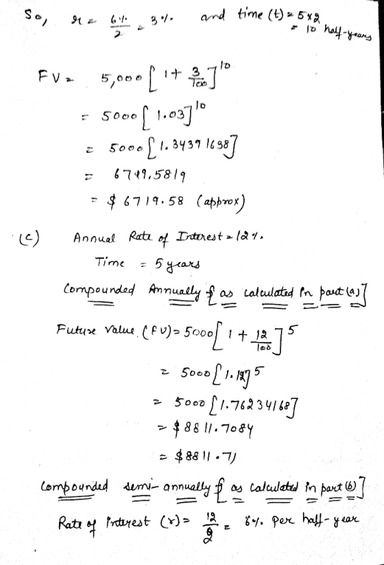 So, - ra 6% 3% and and time (t) = 549 time ( 10 hof-yeary Fve 5,000 [i+ ] = 5000f 1.037 5000[1.843916587 F 6769.5819 = $ 6