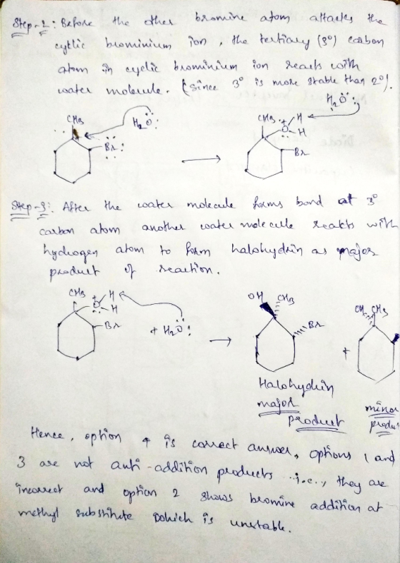 Step. 2: Before the other bromine atom attacks the cyklic bominium ion, the tertiary (80) carbon alon in cyclic brominium ion