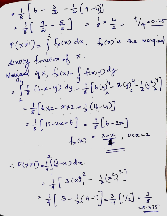 16-- + (9-4) * 2- ] - g /4+0.25 - P(x+1)= Ŝ fxix) dx, fact) is the marginal density function of x. Marginal of x, fxcx)= if f