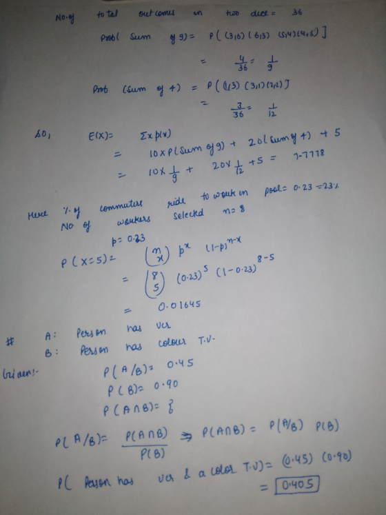 N0. total outcomes in Poool sum of 9) = two dice = 36 P( (316) (63) (314) (4, 5)] Prot (sum of 4) = P(613) ( 31) (2/2) ] so,