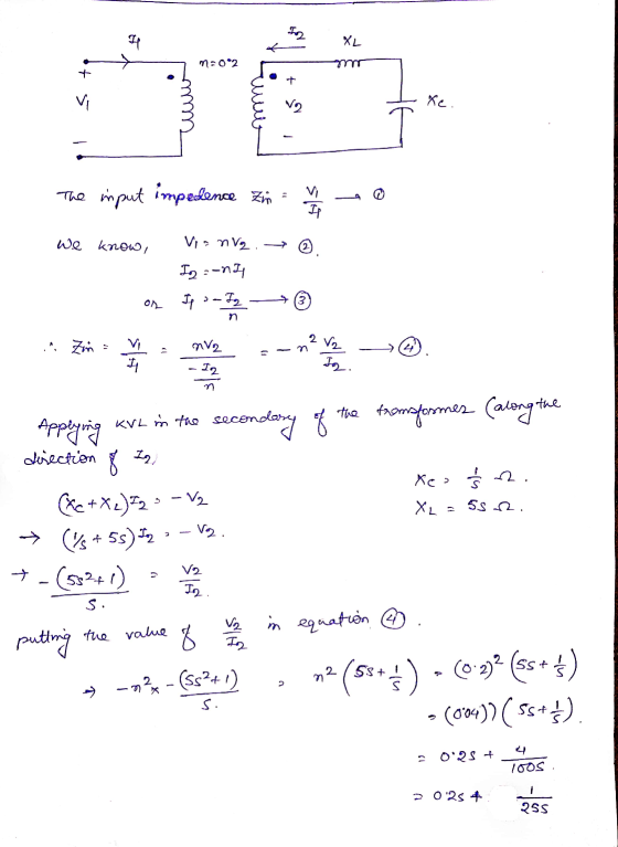m202 • Xc. 4 The mput impedence Zi e non - 0 We know, Vanv. ②. Id=-114 of Sport -@ .*. Za acme —®. Applying KVL in the second