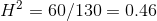 H = 60/130 = 0.46