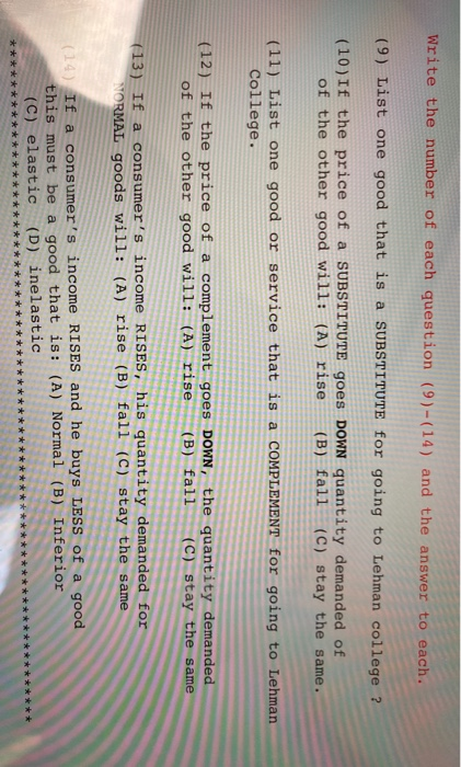 Write the number of each question (9)-(14) and the answer to each. (9) List one good that is a SUBSTITUTE for going to Lehman