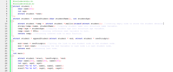 1 2 3 4 5 #include<stdio.h> #include<stdlib.h> struct student { char name [50]; int age; struct student *next; 6 struct stude