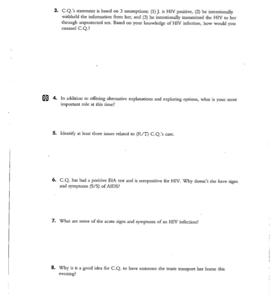 3. C.Q.s statement is based on 3 assumptions: (1) J. is HIV positive. (2) he intentionally withheld the information from her