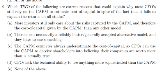 (U HII UI lie above 9. Which TWO of the following are correct reasons that could explain why most CFOs still rely on the CAP