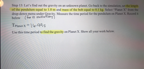 Step 13: Lets find out the gravity on an unknown planet. Go back to the simulation, set the length of the pendulum equal to