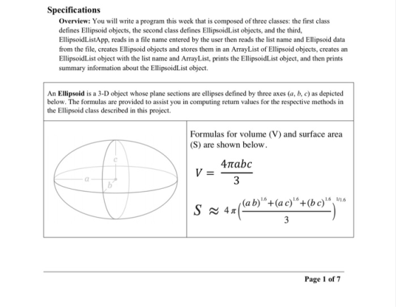 Specifications Overview: You will write a program this week that is composed of three classes: the first class defines Ellips