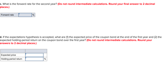 c. What is the forward rate for the second year? (Do not round intermediate calculations. Round your final answer to 2 decima