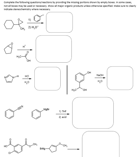 Complete the following questions/reactions by providing the missing portions shown by empty boxes. In some cases, not all box