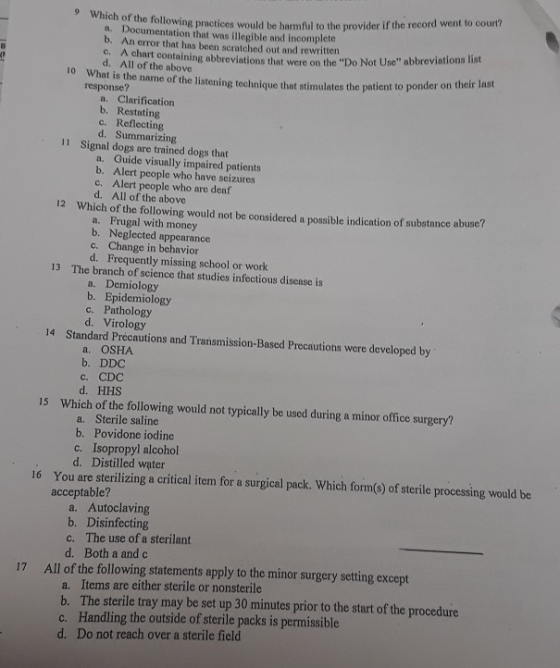 Which of the following pranctices would be harmflul to the provider if the record went to court? a. Documentation that was il