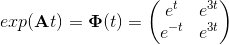 exp(\textbf{A}t) = \mathbf{\Phi} (t) = \begin{pmatrix} e^t & e^{3t} \\ e^{-t} & e^{3t} \end{pmatrix}