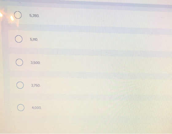 5,393 5,110 3,500 3,750 4,000.