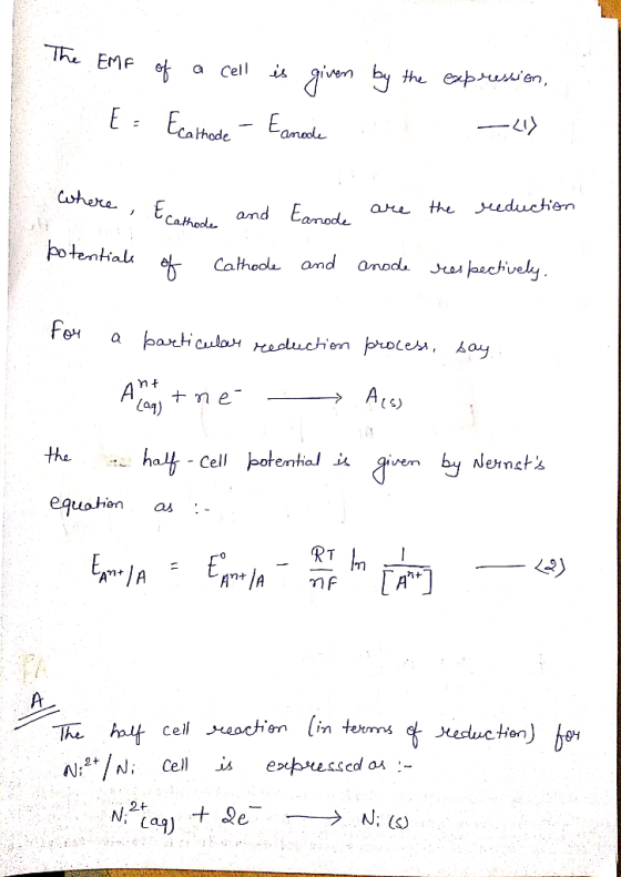 The EMF of a cell is given by the expression, Ecathode - Eanode -(1) E = where , Ecathodes and e Ecathools and Eanod are the