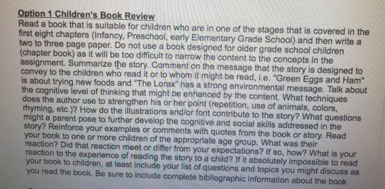 Option 1 Childrens Book Review Read a book that is suitable for children who are in one of the stages that is covered in the