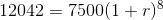12042=7500(1+r)^{8}