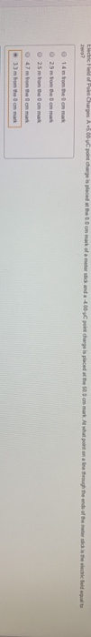 Electric del Pont. Charges. A 5.00 point change is placed at the 0.6 cm mark of a meter standa-400 pln charge is placed at th