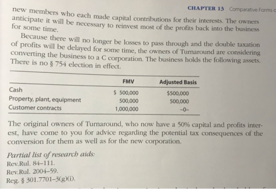 CHAPTER 13 Comparative Formsc new members who each made capital contributions for their interests. The owners anticipate it w