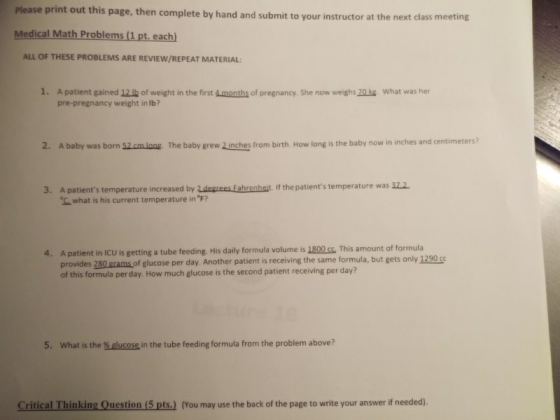Please print out this page, then complete by hand and submit to your instructor at the next class meeting Medical Math Proble