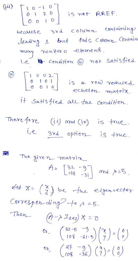 w) 1 0 0 - 1 0 2 o 10 is not RREF. O O because 3rd column containing leading but tuis Column Contain many nonzero element, i