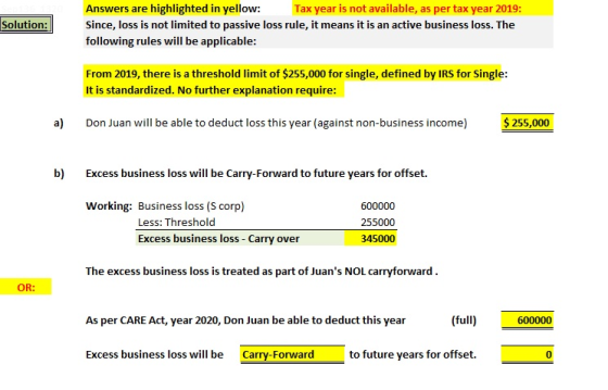 Solution: Answers are highlighted in yellow: Tax year is not available, as per tax year 2019: Since, loss is not limited to p
