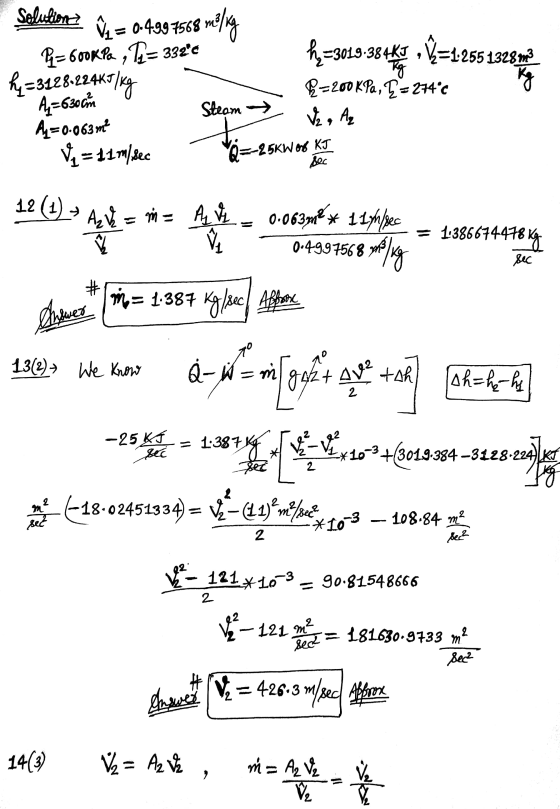 Kg sec 12 (1) V ♡ = 1.386674478 kg polky sec Answer Answer ₂ = 426.3m Solutiontz V = 0-499 7568 meling P=600kPa ,12=3320 h =3