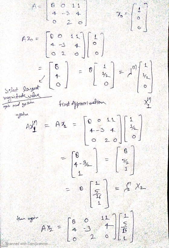0 2 A2 = 11 4 -3 10) 2 1 11 (1) 1/2 12 O Select largest magnitude value again and again agalu first Appoorimation x ? 11 Ada