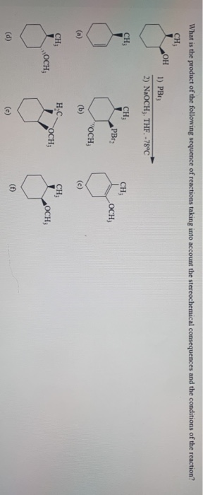 What is the product of the following sequence of reactions taking into account the stereochemical consequences and the condit