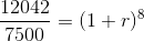 \frac{12042}{7500}=(1+r)^{8}