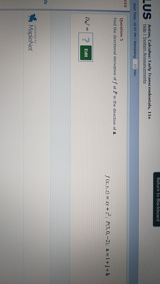 Return to Blackboard LUS Anton, Calculus: Early Transcendentals, 11e Help System Announcements Start Time: 10:47 PM / Remaini