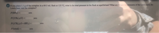 kat 125°C, what is the total pressure in the back at equilibrium? What are the stures of the Lewis acid, the If you place of