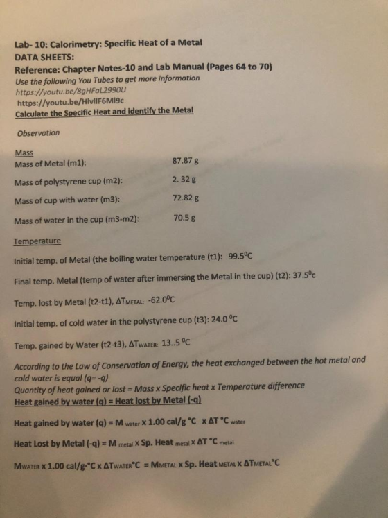 Lab-10: Calorimetry: Specific Heat of a Metal DATA SHEETS: Reference: Chapter Notes-10 and Lab Manual (Pages 64 to 70) Use th