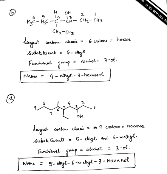 88LwVIIN H OH 2 н - CH5 - (На - CH2-CH3 Longest carbon choin = 6 carbone = hexan substituent = 4-ethyl Functional group = alc