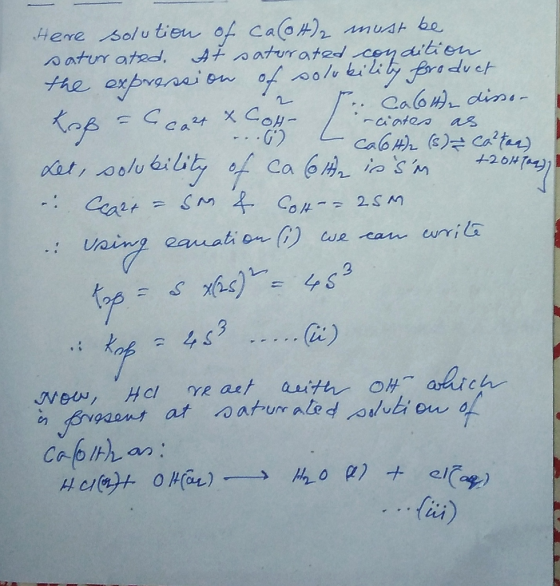 Here solution of calot must be saturated. At saturated condition the expression of solubility froduct 2 r. Calotte disse- Kop