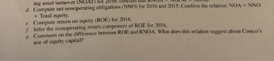 ing assct lumover (NUAT)of 2016, CUI H Nin d. Compute net nonoperating obligations (NNO) for 2016 and 2015. Confirm the relat