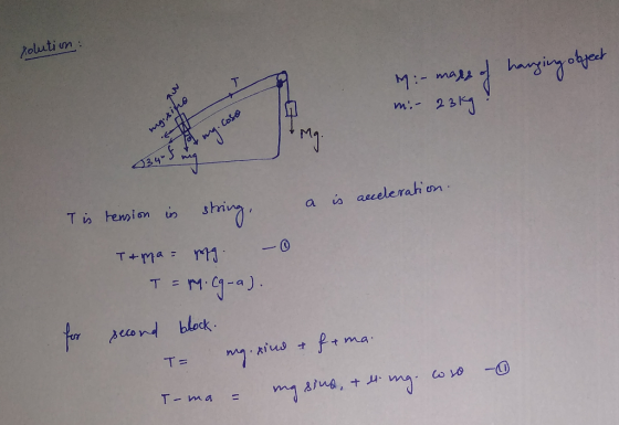 solution: M: mass of hanging object mi- 23kg : ng sino 4. Coso 2 3 4 5 1 mg. cose a is acceleration. tension in string, Tema