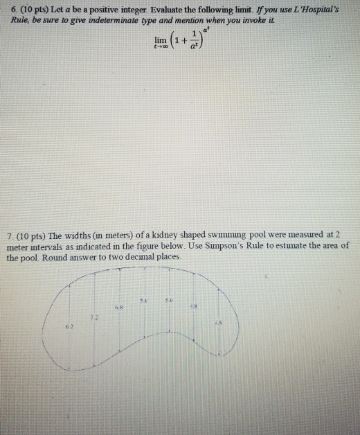 6. (10 pts) Let a be a positive integer Evaluate the following limit. If you use LHospitals Rule, be sure to give indetermi